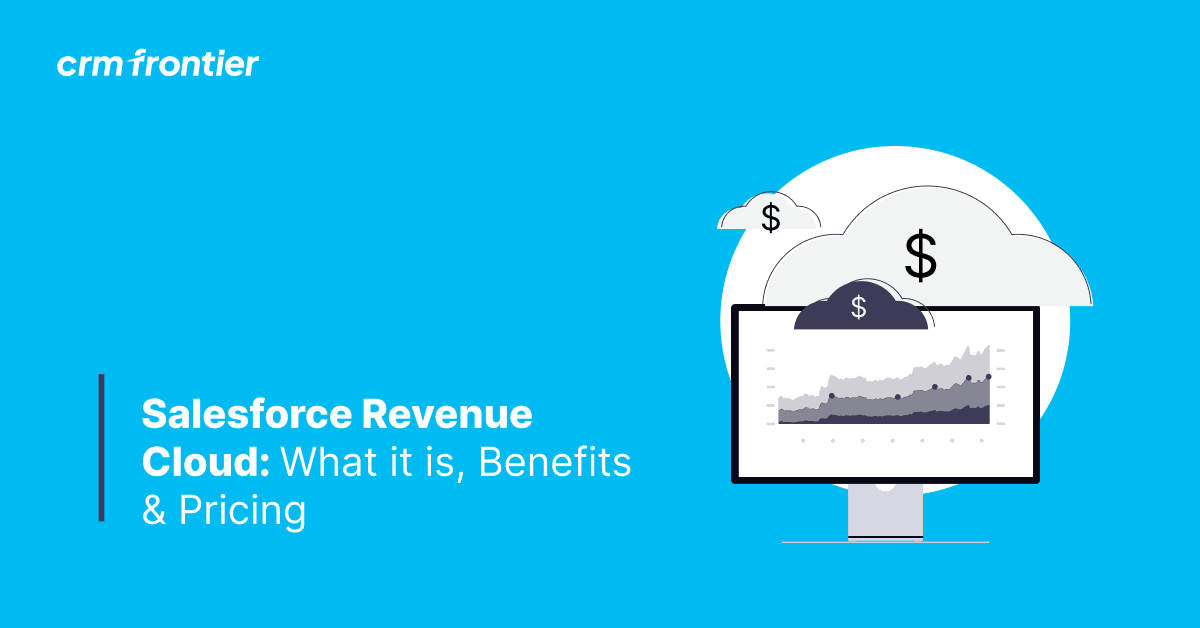 Salesforce Revenue Cloud: What it is, Benefits & Pricing | 2026
