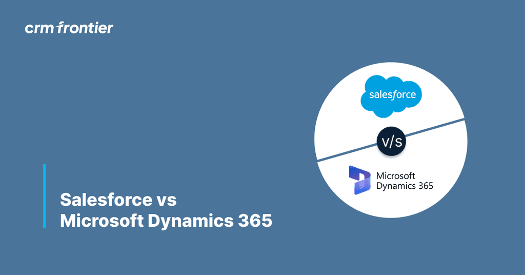 Salesforce vs. Microsoft Dynamics 365: Which CRM Is Best for Your Business in 2026?